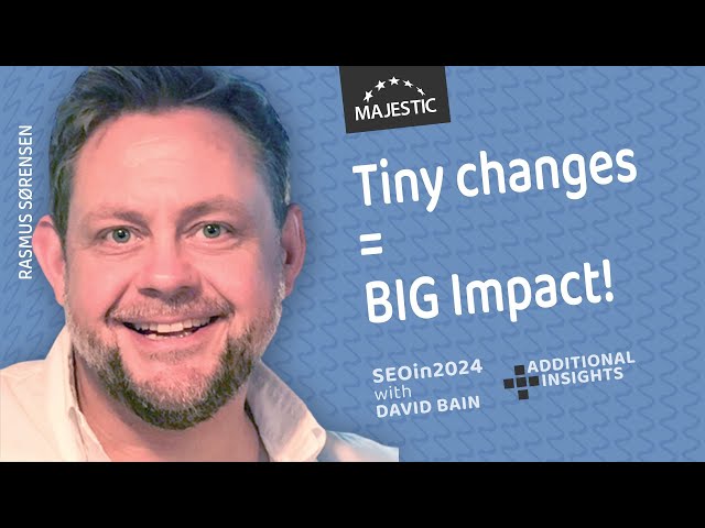 How small changes can lead to big impacts in eCommerce SEO - Rasmus Sørensen (SEOin2024)