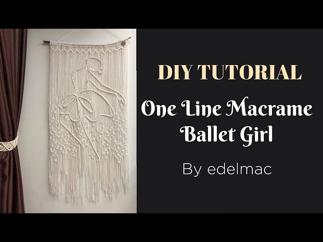 Part I - DIY Tutorial Drawing Ballet Girl Macrame Wall Hanging Decoration