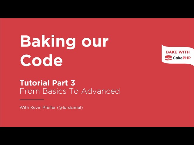CakePHP 4 Tutorial 2022 - Baking our Code (Part 3)
