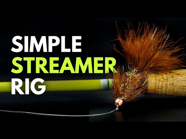 How to Set Up a Streamer Rig — Fly Fishing for Beginners | Episode 12