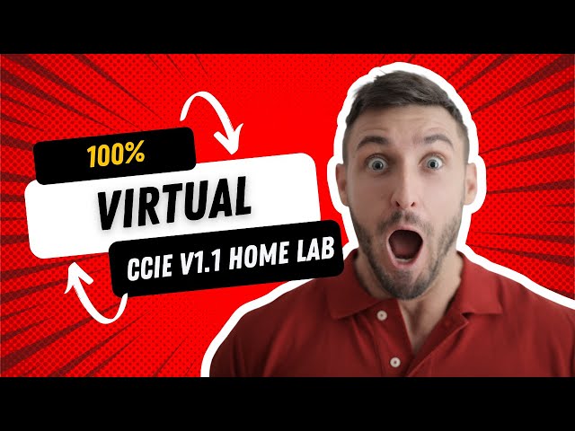 Build Your 100% Virtual CCIE Enterprise v1.1 Home Lab With Cisco CAT9KV And DNAC