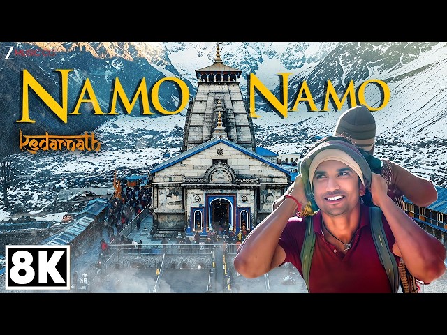 NAMO NAMO JI SHANKARA - Kedarnath in 8K | Amit Trivedi | Sushant Singh Rajput | Zee Music Devotional