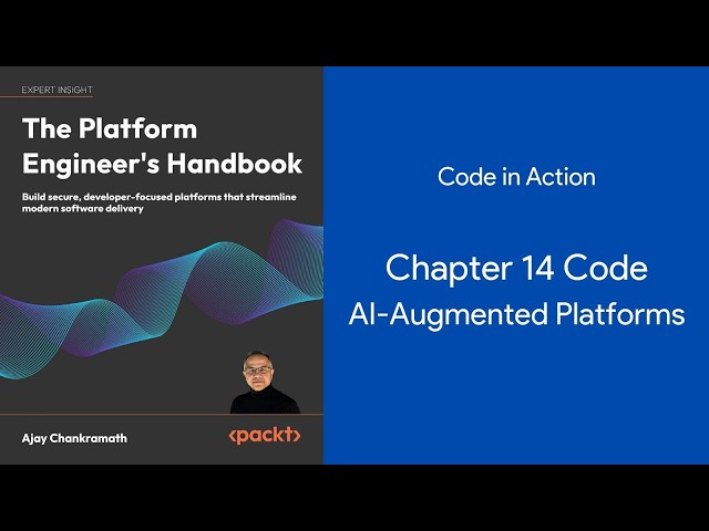 Packt - Platform Engineer's Handbook - Code in Action - Chapter 14