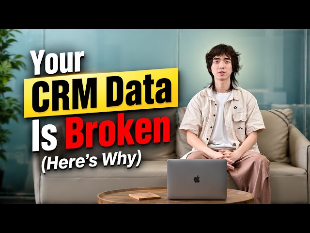 Your CRM Data Is Broken (Here's Why)