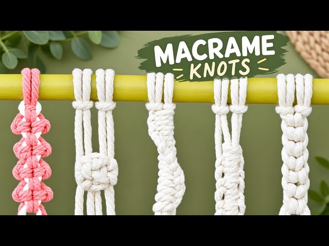 5 Basic Macrame Knots for Beginners | Easy Macrame Tutorial