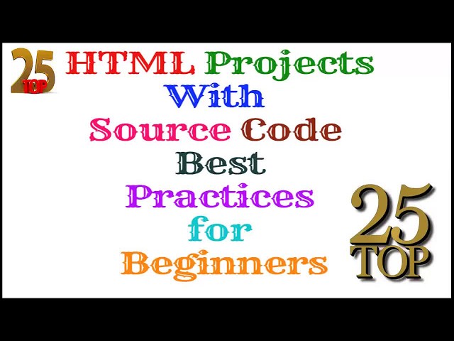 Top 25 HTML5   Best Practices for Beginners - Code