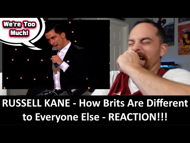 American Reacts RUSSELL KANE - Why British People Are So Different to Everyone Else REACTION