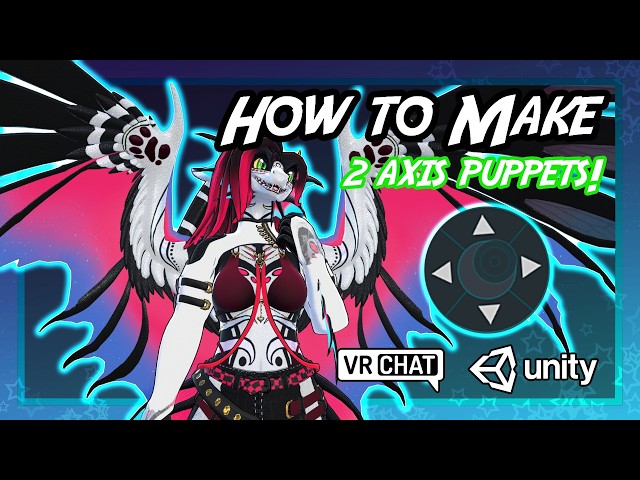 [HOW TO MAKE] 2 Axis Puppets - UNITY/VR CHAT