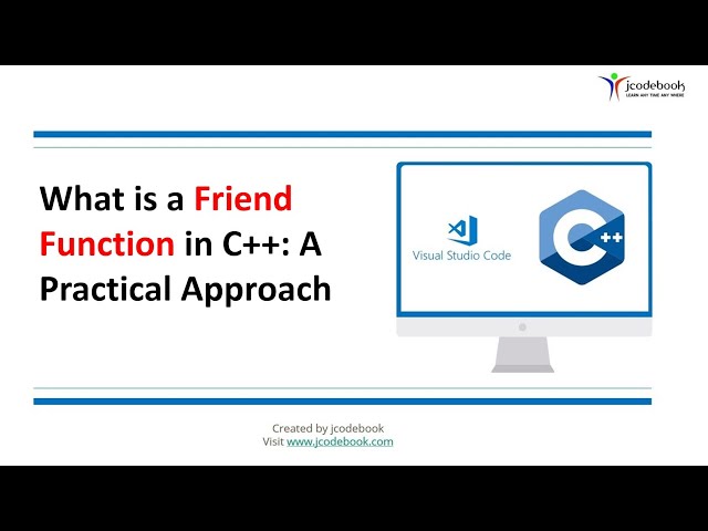 What is Friend Function in C++ - A Practical Approach Part 2