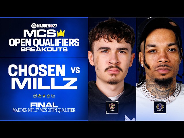 Madden 27 | MCS Open Qualifier: Breakouts Final | Chosen vs Millz