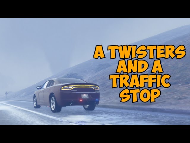 WCRP| A Twister & A Traffic Stop