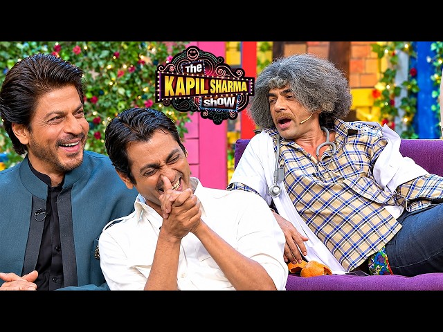 Dr. Gulathi Ke Comedy Dekhkar Shah Rukh Khan Aur Nawazuddin Ki Nahi Ruki Hasi | Kapil Sharma Show