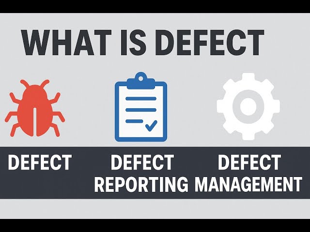 What is Defect | Defect Reporting | Defect Management | Software Testing Tutorial