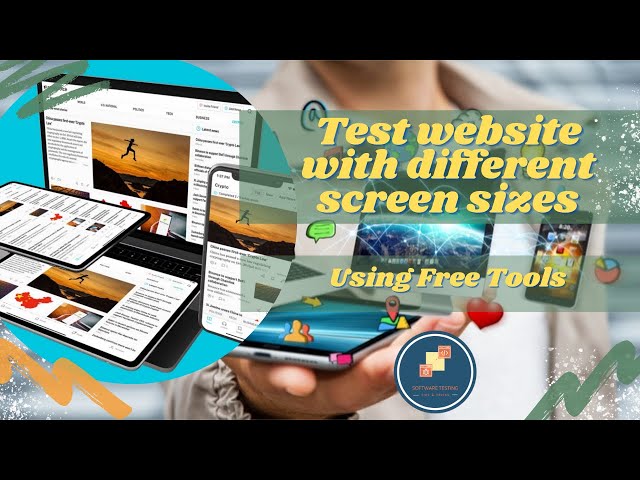 Testing Tips- Website responsive test on variety of different screen sizes