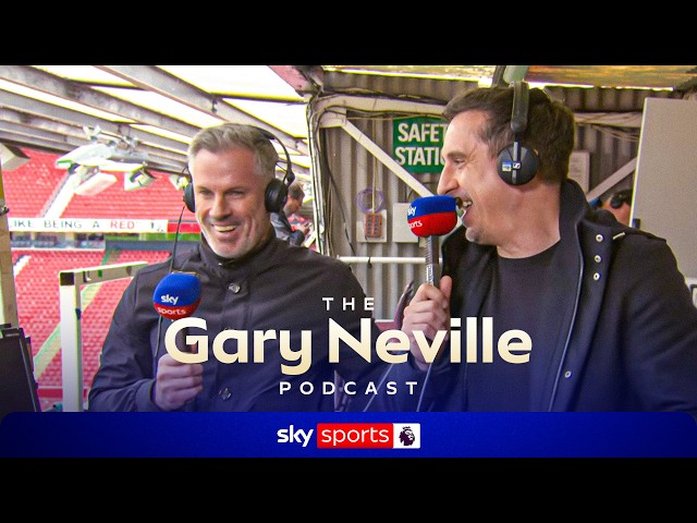 Gary Neville & Jamie Carragher react to Man Utd's win over Liverpool! | The Gary Neville Podcast