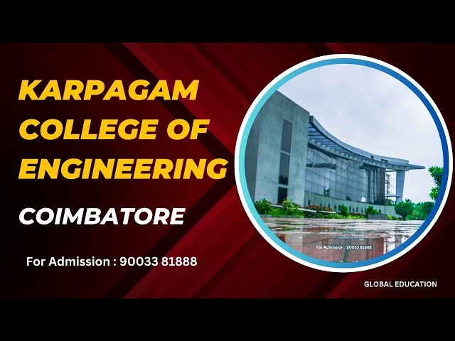 KARAPAGAM COLLEGE OF ENGINEERING | KCE Course, Fees #karpagamcollege #karpagam #engineeringcollege