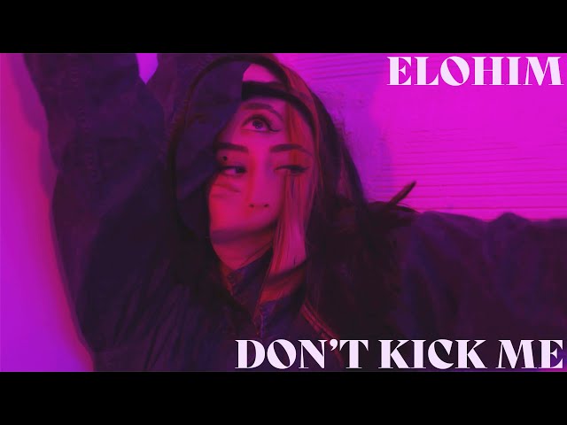 Elohim - Don't Kick Me (Official Visualizer)