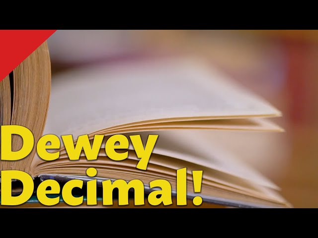 The Dewey Decimal System, Explained