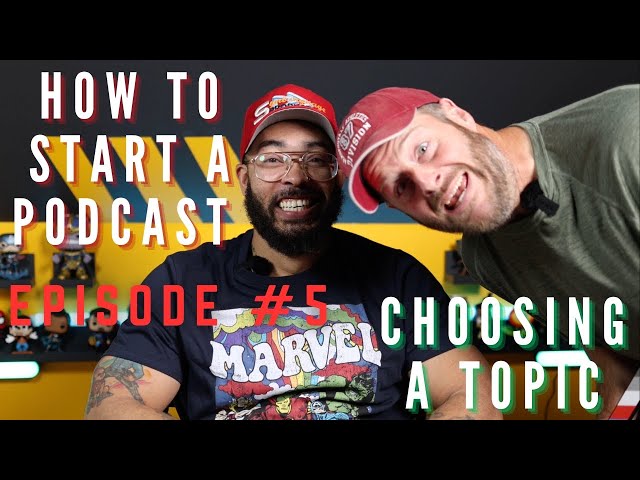 How to Start a Podcast Ep #5 - Picking Topics #howtostartapodcast #howtostartayoutubechannel #new