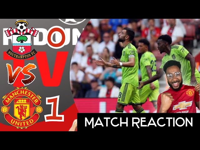 Manchester United Fan Reacts Southampton 0-1 Manchester United