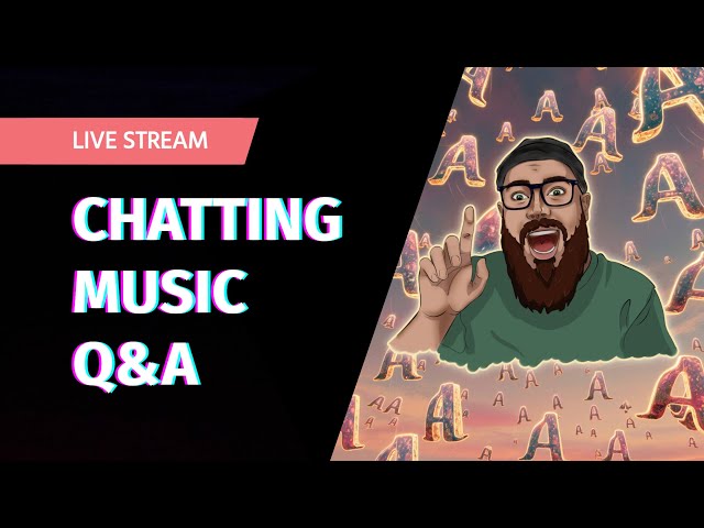 CHATTING MUSIC Q&A! BORSH ALL!