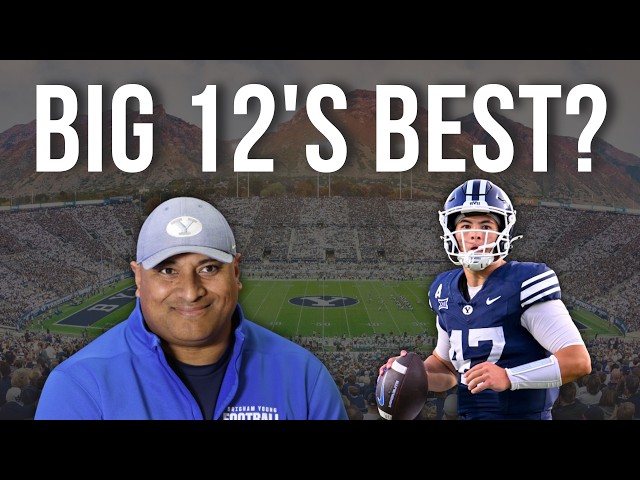BYU Cracks the Top 10; Are They Really Elite?; How Many Top 10 Big 12 Teams Are There?