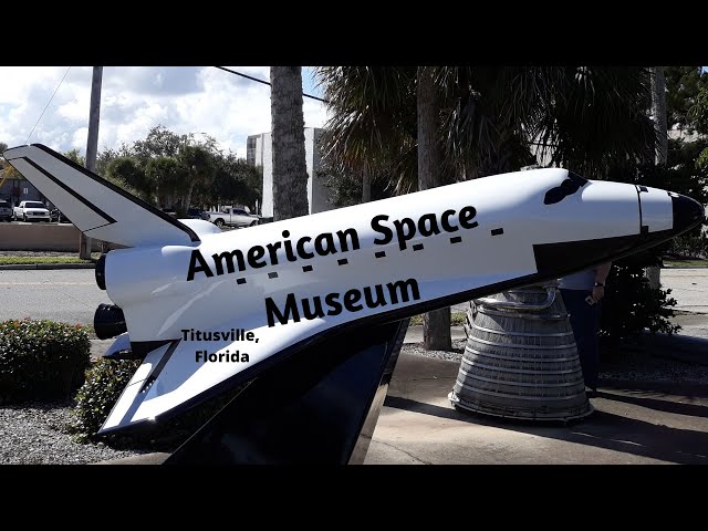 American Space Museum - Titusville Florida