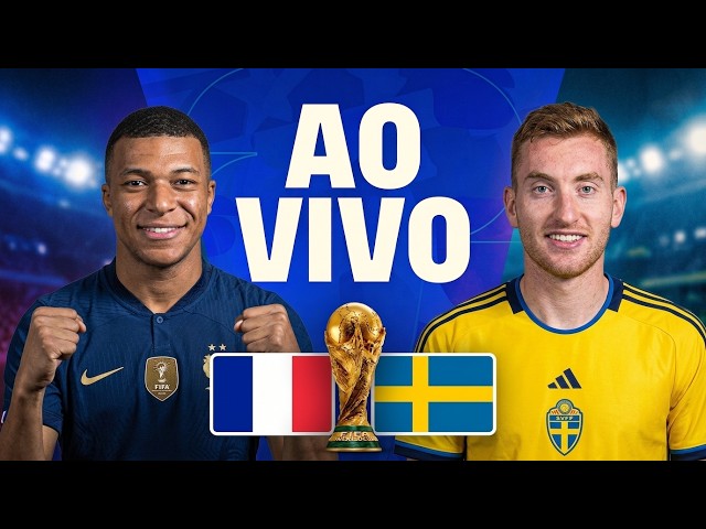 🔴| AO VIVO | FRANÇA X SUÉCIA COPA DE 2026 | JOGO AO VIVO DA COPA DO MUNDO DIRETO DO METLIFE EM HD!