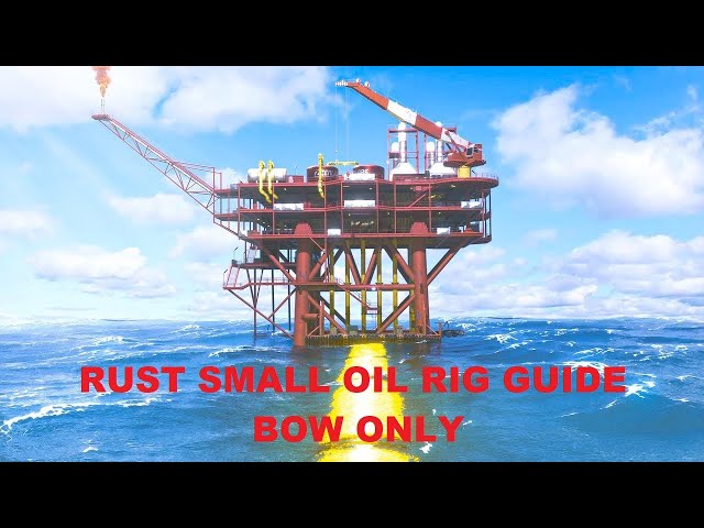 Small Oil Rig Bow Only Rust Guide