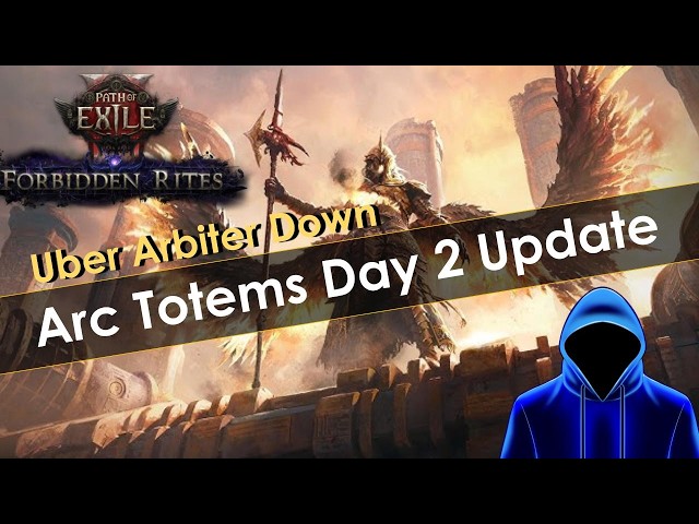 Path of Exile 2 Arc Totems Day 2 Update