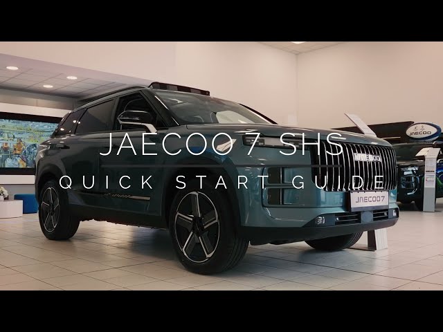 JAECOO 7 SHS Tutorial | From specs to performance | The official, ultimate guide | JAECOO UK