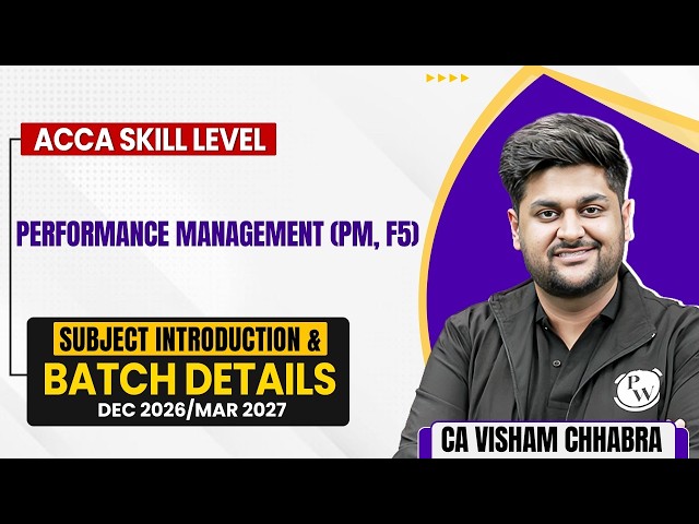Performance Management (PM/F5) | ACCA Skill Level Dec 2026 / Mar 2027 |Subject Intro & Batch Details