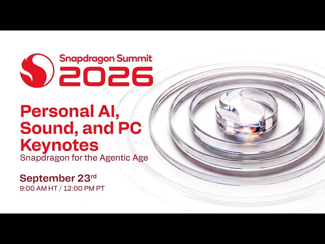 Snapdragon Summit 2026 Day 2: Personal AI, Sound, and PC Keynotes | Snapdragon for the Agentic Age