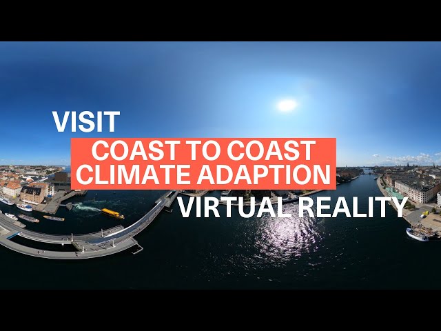 360° Tour - Climate Adaptaton, Coast to Coast Climate Challenge