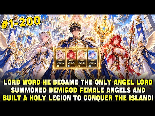 Lord Era: He Becomes the Only Angel Lord, Summons a Powerful Female Angel Legion, and Conquers All!