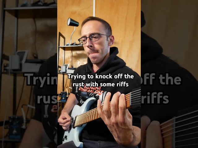 Trying to knock off the rust with some riffs