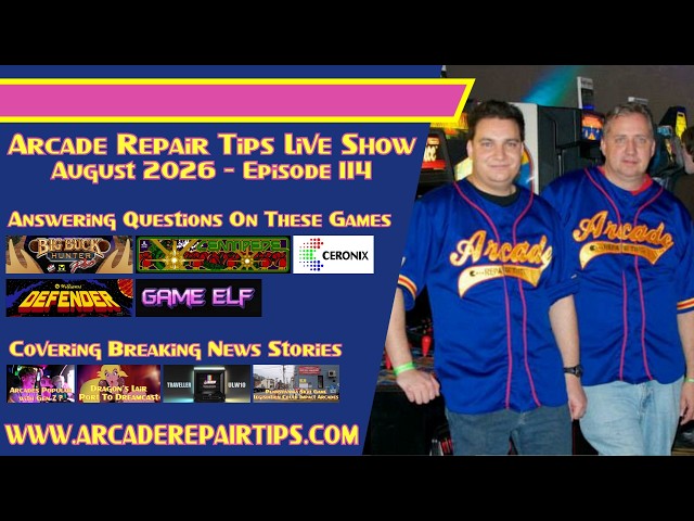 Arcade Repair Tips - Live Show Episode 114 - Might Be Dead, Might Be Fried