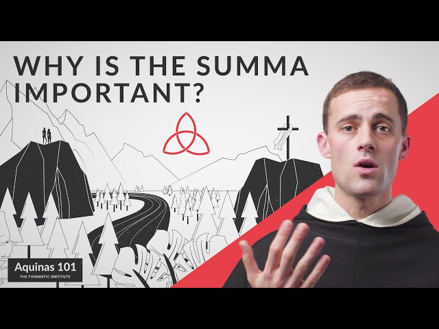 Why is the Summa Theologiae Important? (Aquinas 101)