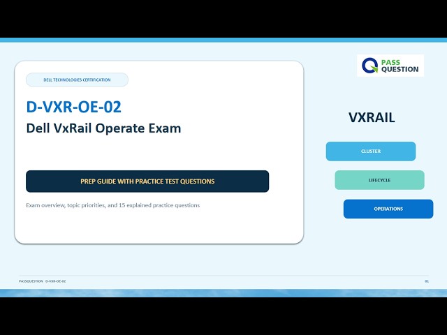 D-VXR-OE-02 Dell VxRail Operate v3 Exam Prep  + 15 Practice Questions