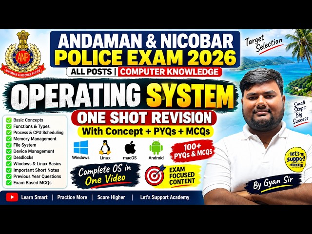 Andaman & Nicobar Police Exam 2026 🔥 | Operating System Complete Revision | PYQs + MCQs | Gyan Sir