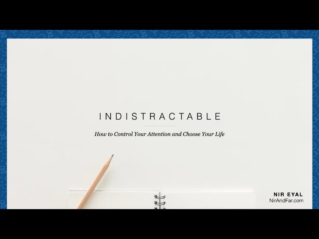 An Indistractable Hour with Nir Eyal — Hosted by Clockwise