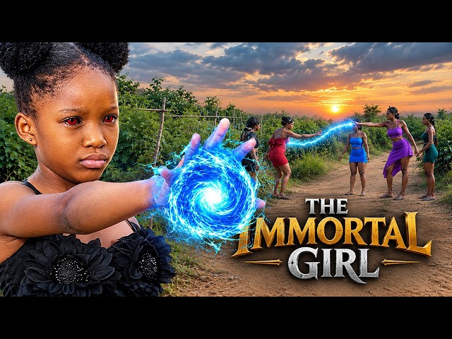 THE IMMORTAL GIRL - CHIMAMANDA AUGUSTINE- A Nigerian Movie