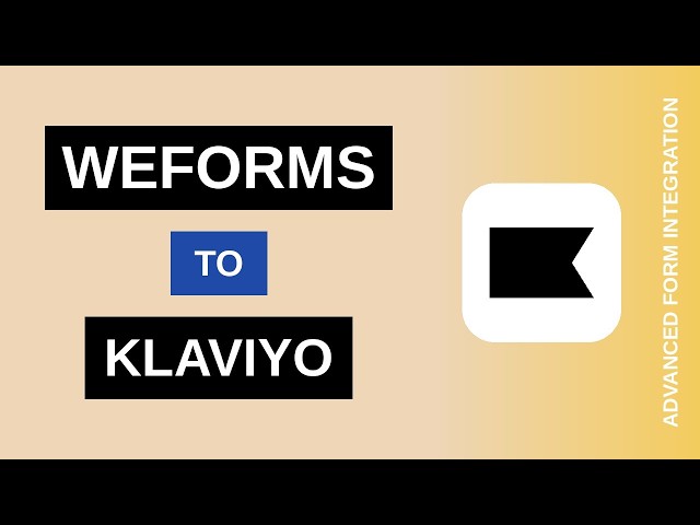 weForms to Klaviyo Integration Tutorial | AFI