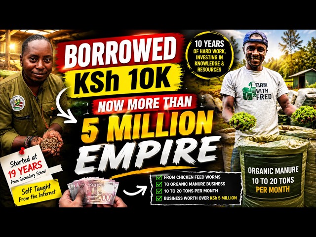 From Borrowing KSh 10k to Building KSh 5 Million Waste Organic manure company in 10 Years in Kenyan