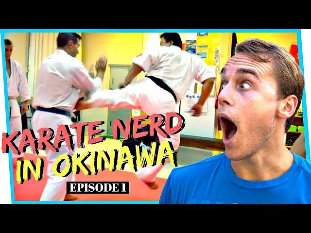 KARATE NERD IN OKINAWA | Season 2 (Ep. 1) — The Birthplace of Karate