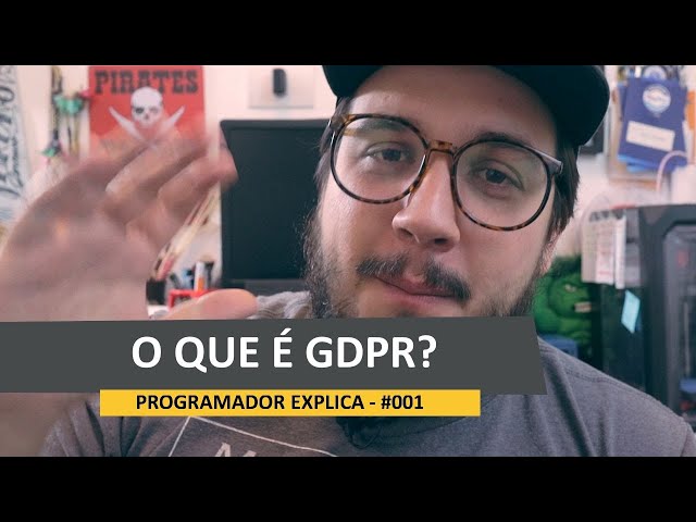 ATUALIZAÇÃO DE POLÍTICA DE PRIVACIDADE - O QUE É GDPR? - O PROGRAMADOR EXPLICA #001