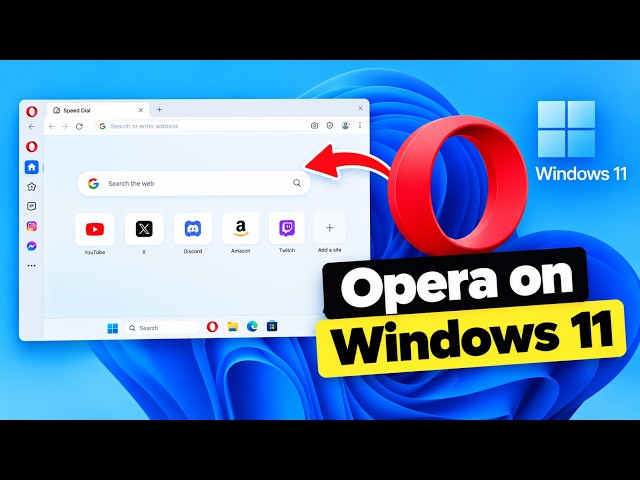 How to Download and Install Opera on Windows 11