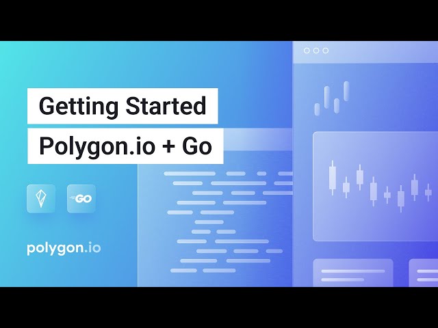 Demo: Getting Started with Polygon.io + Go