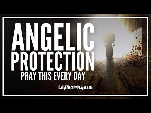 Prayer For Angelic Protection | Powerful Prayer To Angels For Protection
