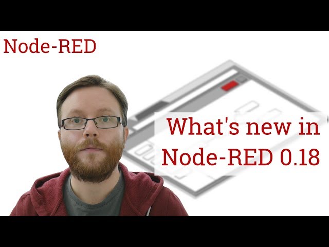 What's new in Node-RED 0.18